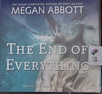 The End of Everything written by Megan Abbott performed by Emily Bauer on Audio CD (Unabridged)